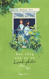 Ban công nhà nọ có hạnh phúc vừa rơi